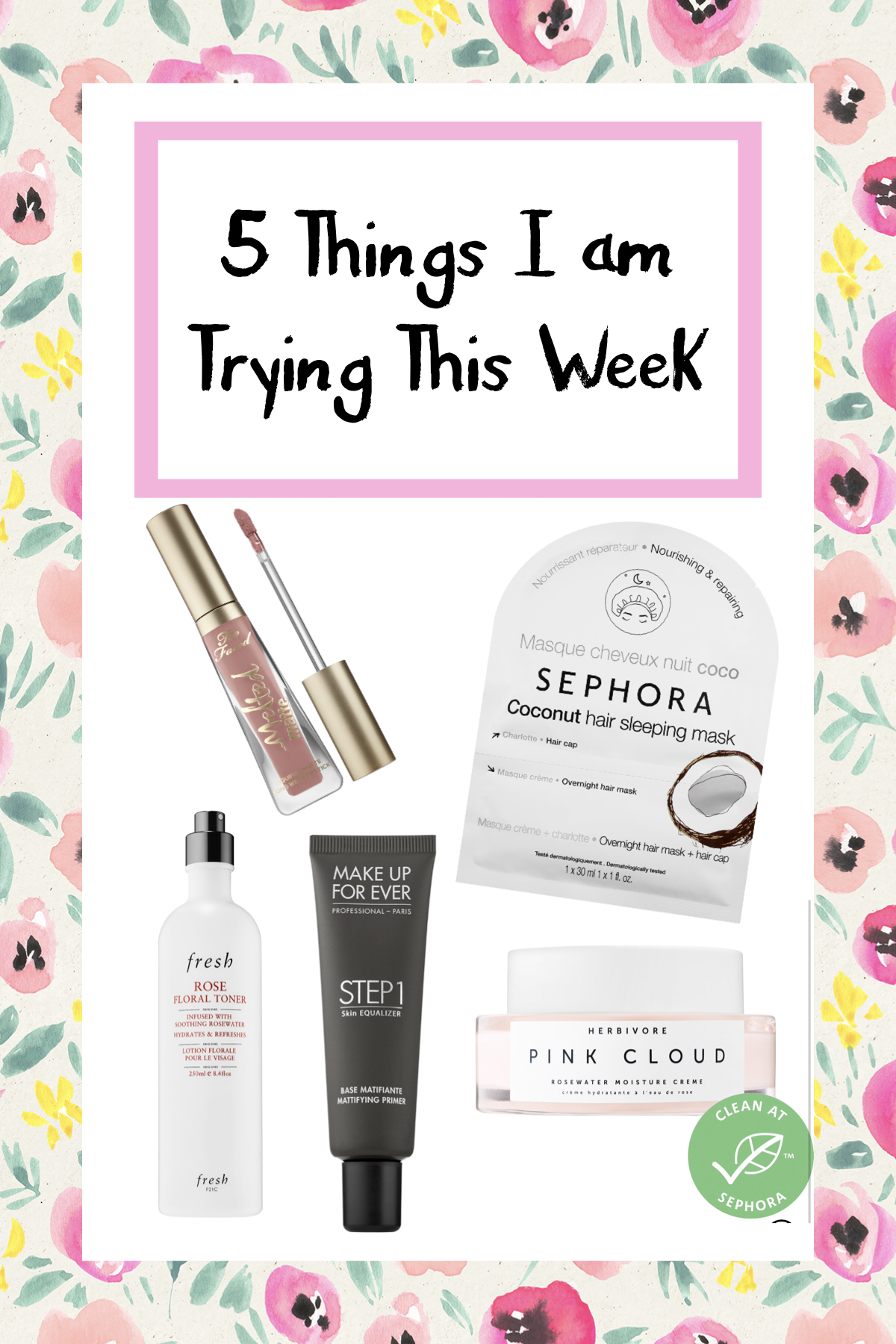 5 Things I am Trying This Week